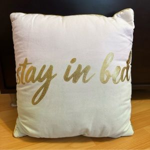 Gold foil script “stay in bed” Accent Pillow white w/ pale green color gradient